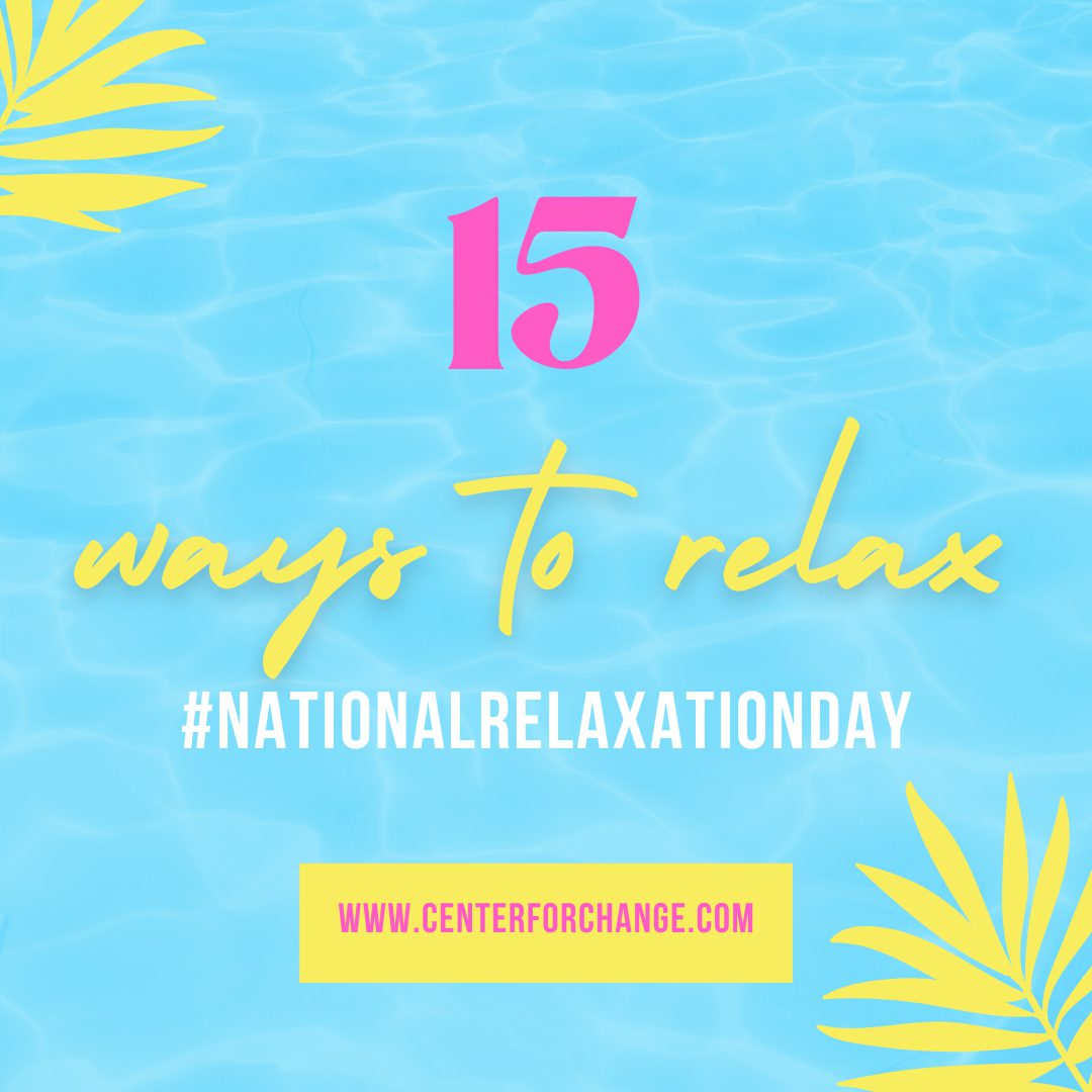 15 Ways to Relax and Recharge for National Relaxation Day