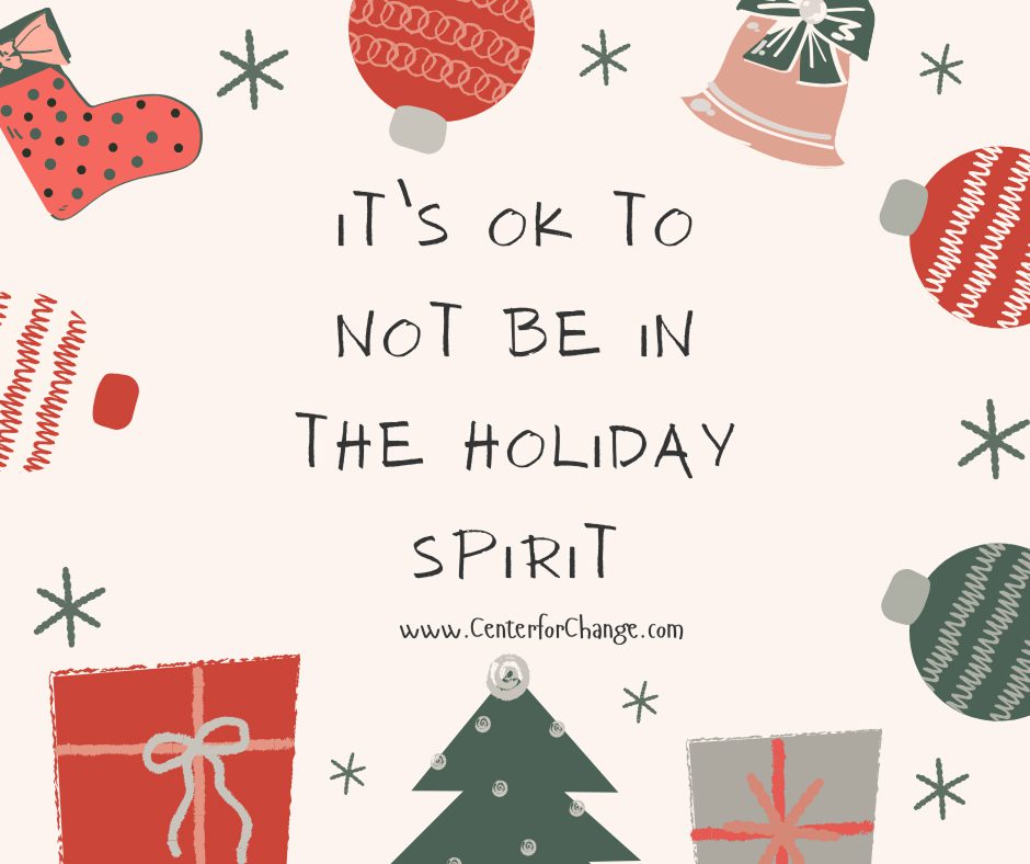 It’s OK to Not be in the Holiday Spirit