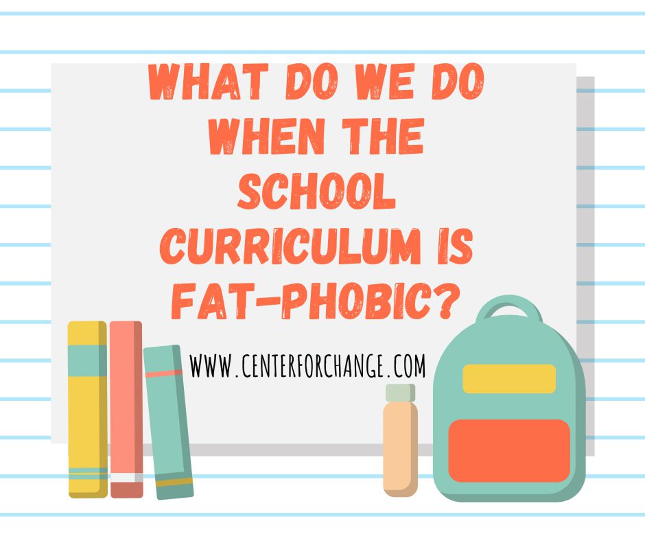 What Do We Do When the School Curriculum Is Fat-Phobic?