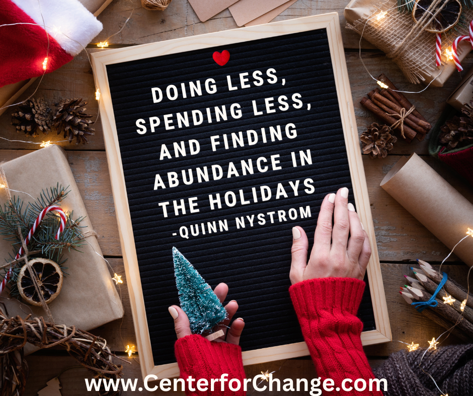 Doing Less, Spending Less, and Finding Abundance in the Holidays
