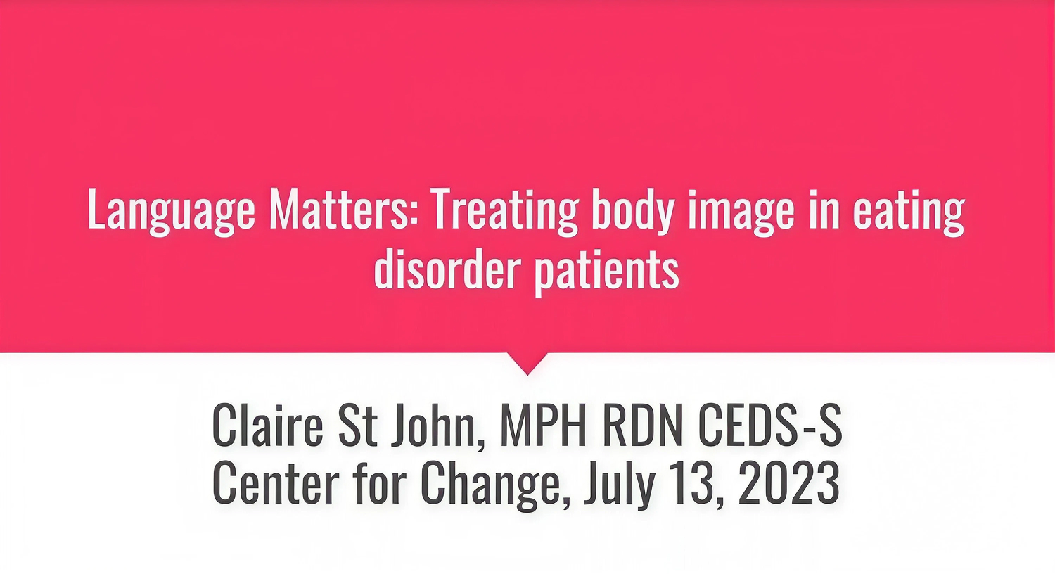 Language Matters: Treating Body Image Concerns in Eating Disorder Patients