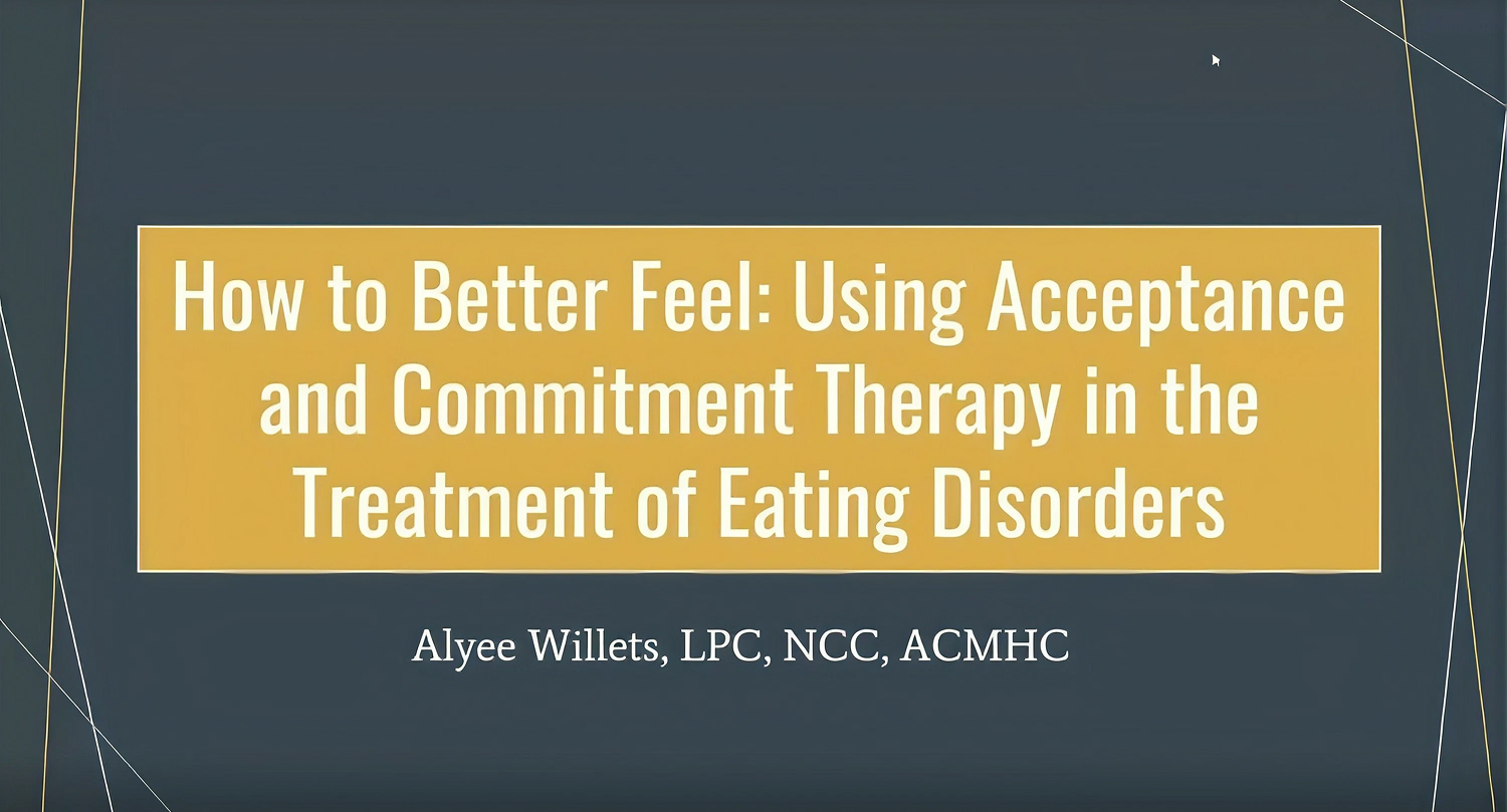 How to Better Feel: Using Acceptance and Commitment Therapy in the Treatment of Eating Disorders